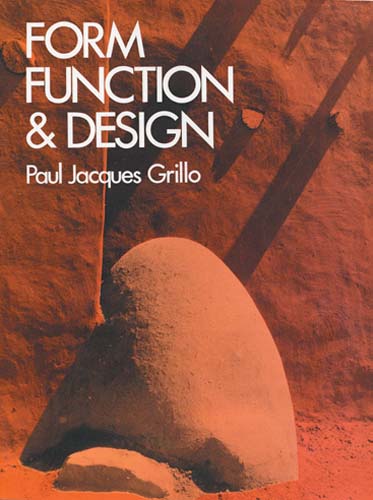 paul Jacques Grillo/Form, Function & Design (Dover Art Instruction & R